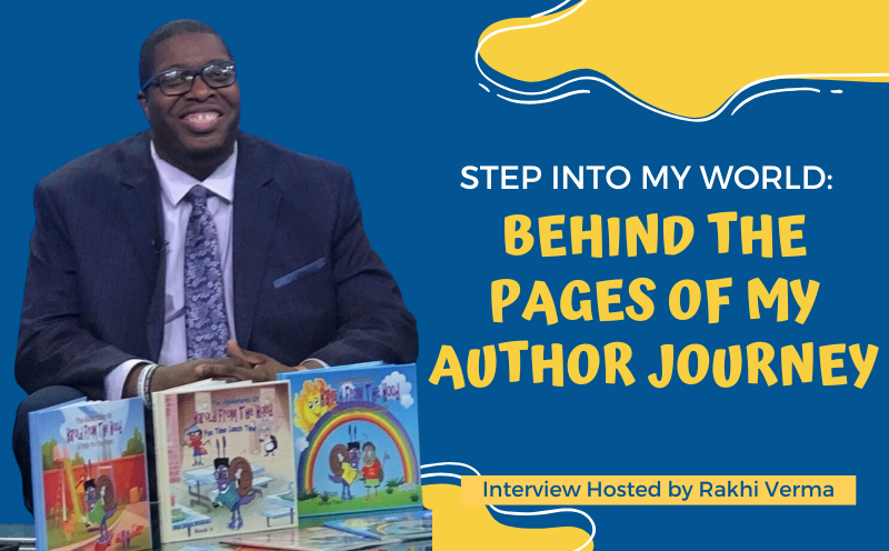 Step Into My World: Behind the Pages of My Author Journey