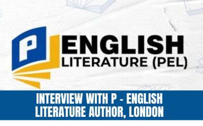 Interview with P – English Literature Author, London