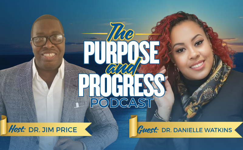 Do It Scared: Dr. B. Danielle Watkins’ Unplanned Path to Success